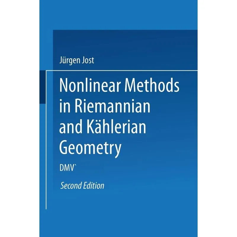 Nonlinear Methods in Riemannian and Kählerian Geometry