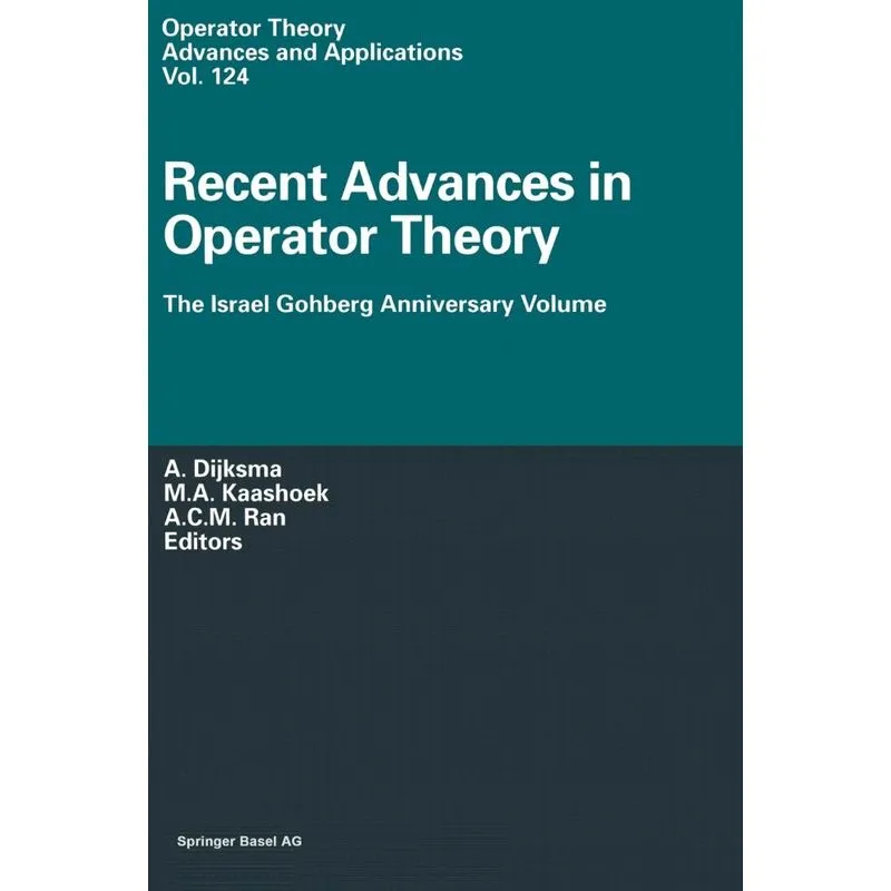 Recent Advances in Operator Theory