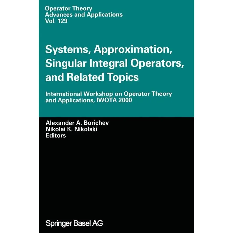 Systems, Approximation, Singular Integral Operators, and Re