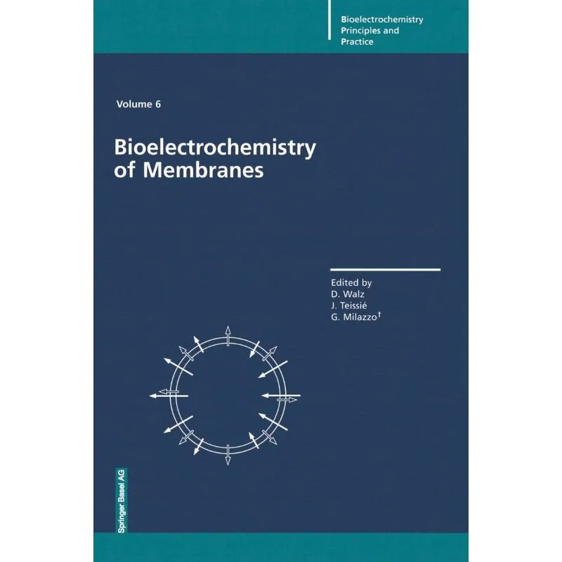 Bioelectrochemistry of Membranes