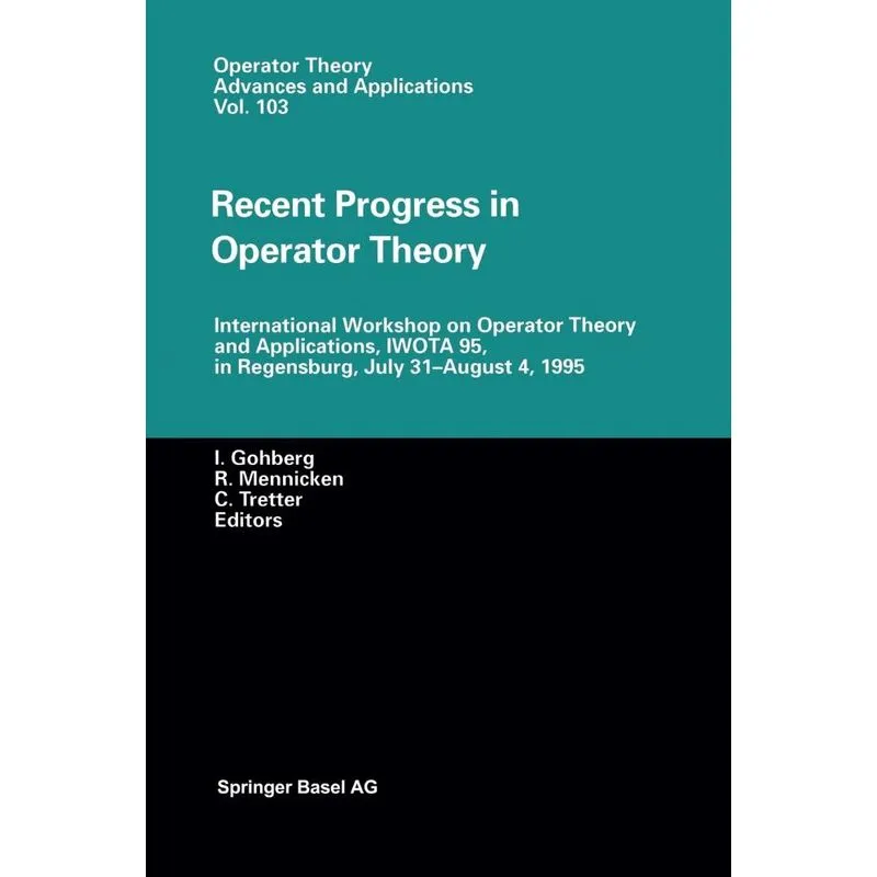Recent Progress in Operator Theory