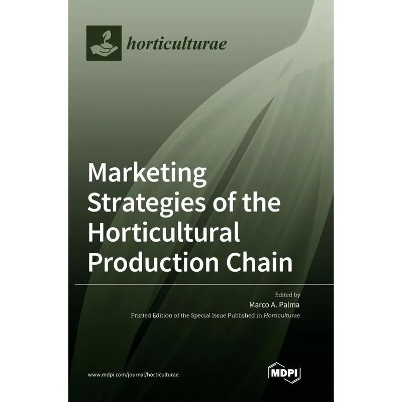 Marketing Strategies of the Horticultural Production Chain