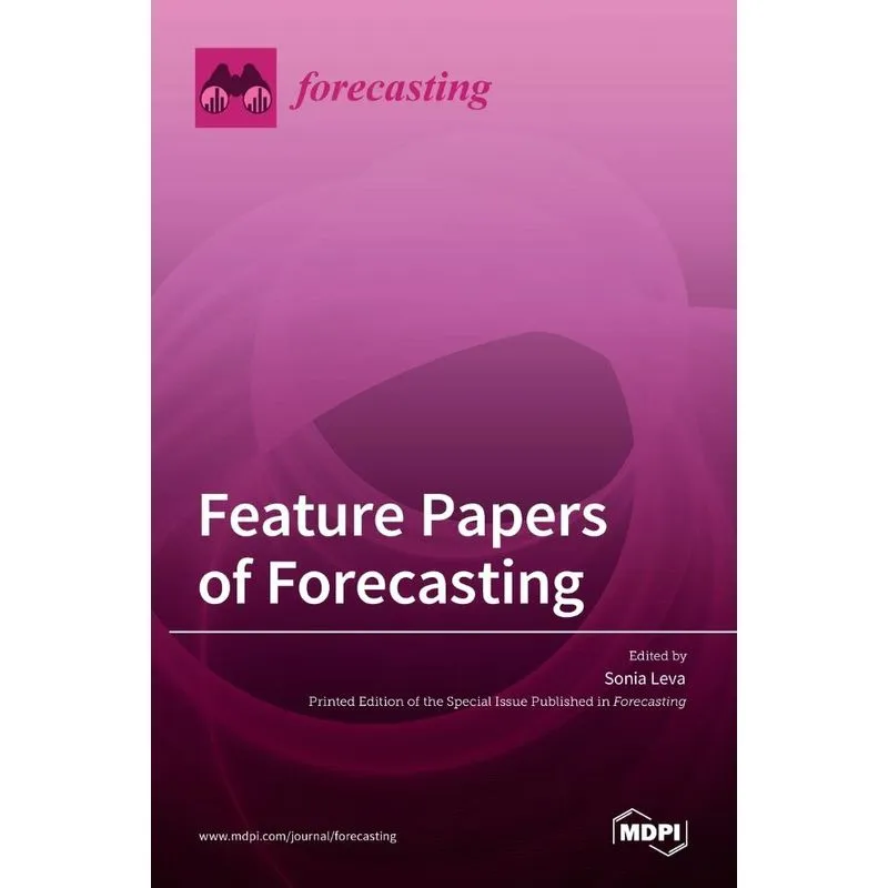 Feature Papers of Forecasting