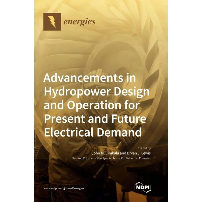 Advancements In Hydropower Design And Operation For Present