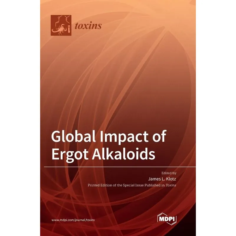 Global Impact Of Ergot Alkaloids