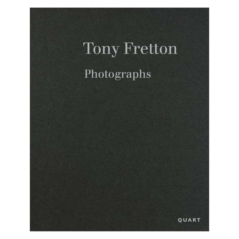TONY FRETTON – PHOTOGRAPHS