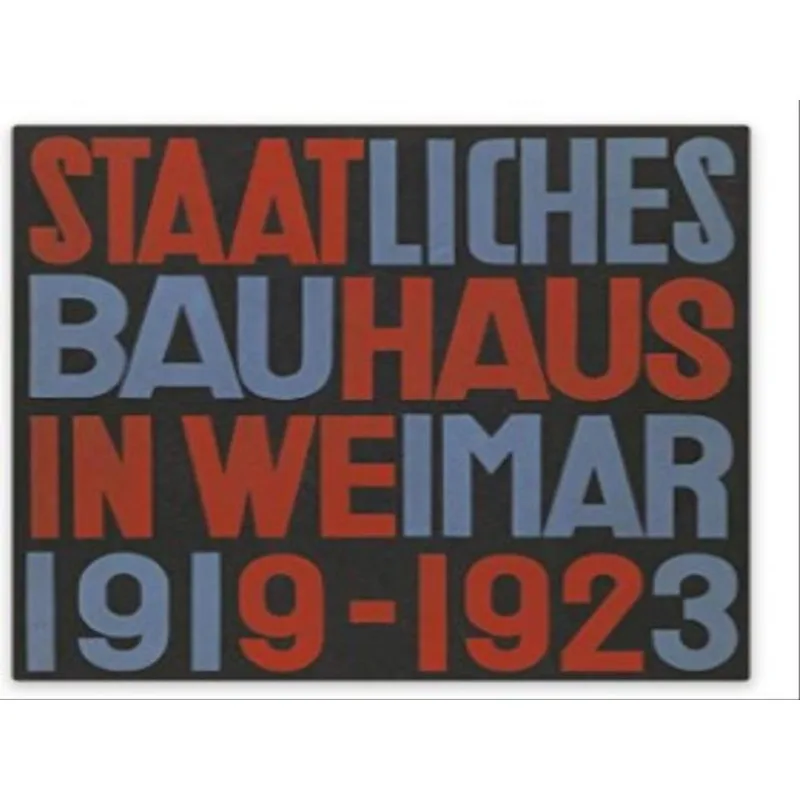 STATE BAUHAUS IN WEIMAR 1919-1923