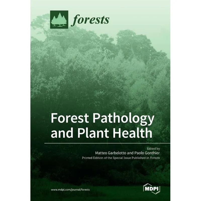 Forest Pathology and Plant Health