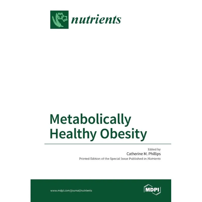 Metabolically Healthy Obesity