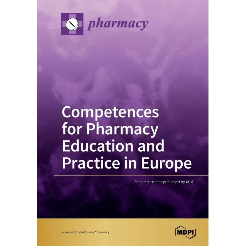 Competences for Pharmacy Education and Practice in Europe