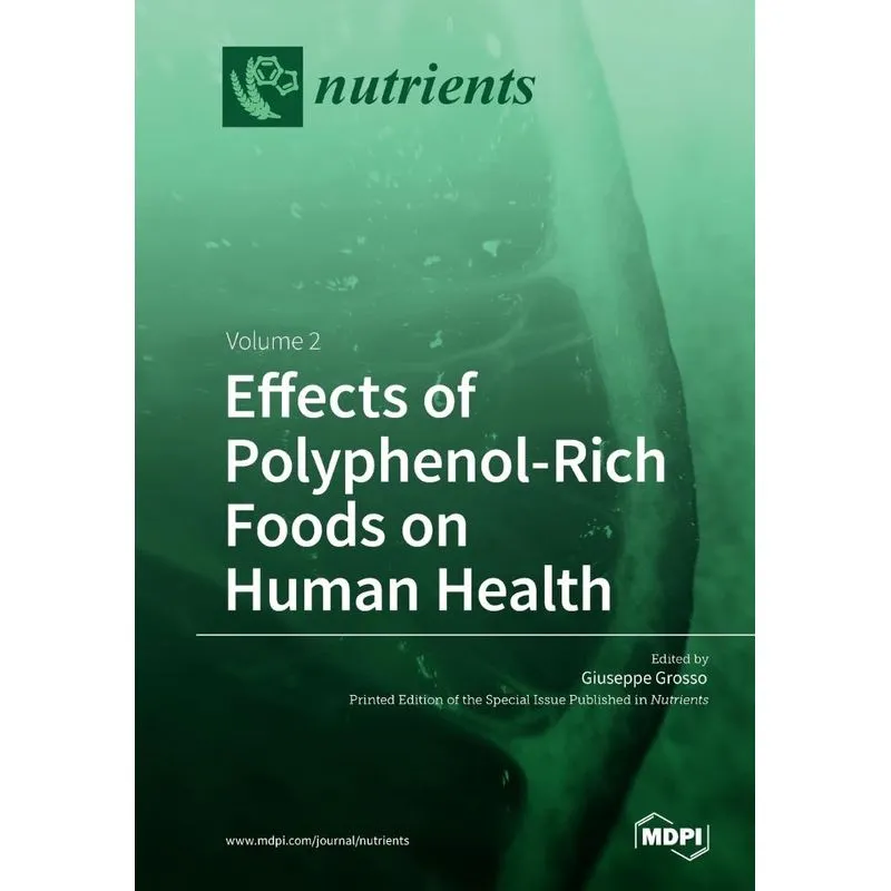 Effects of Polyphenol-Rich Foods on Human Health