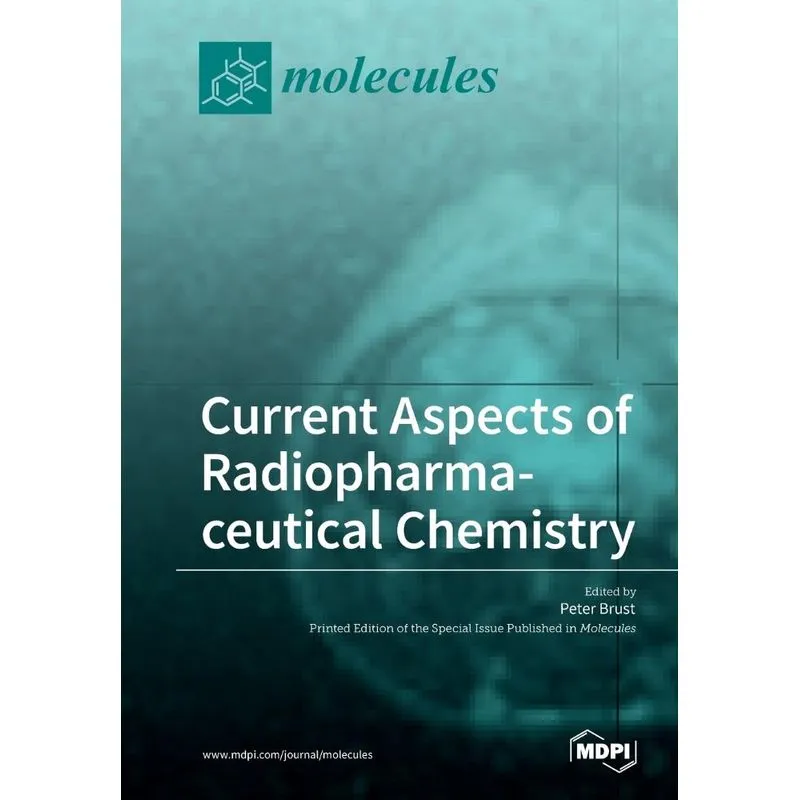 Current Aspects of Radiopharmaceutical Chemistry