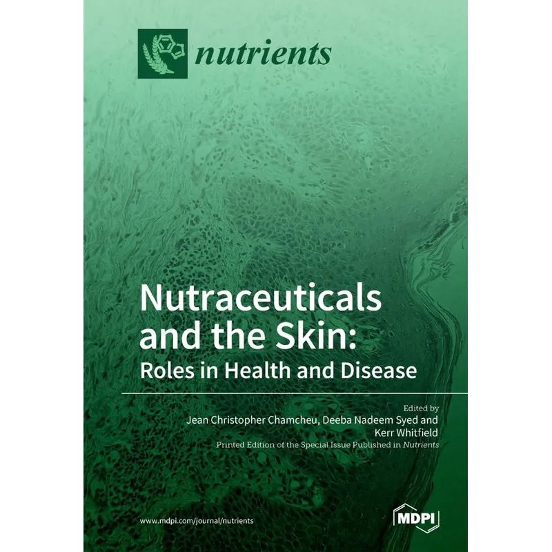 Nutraceuticals and the Skin