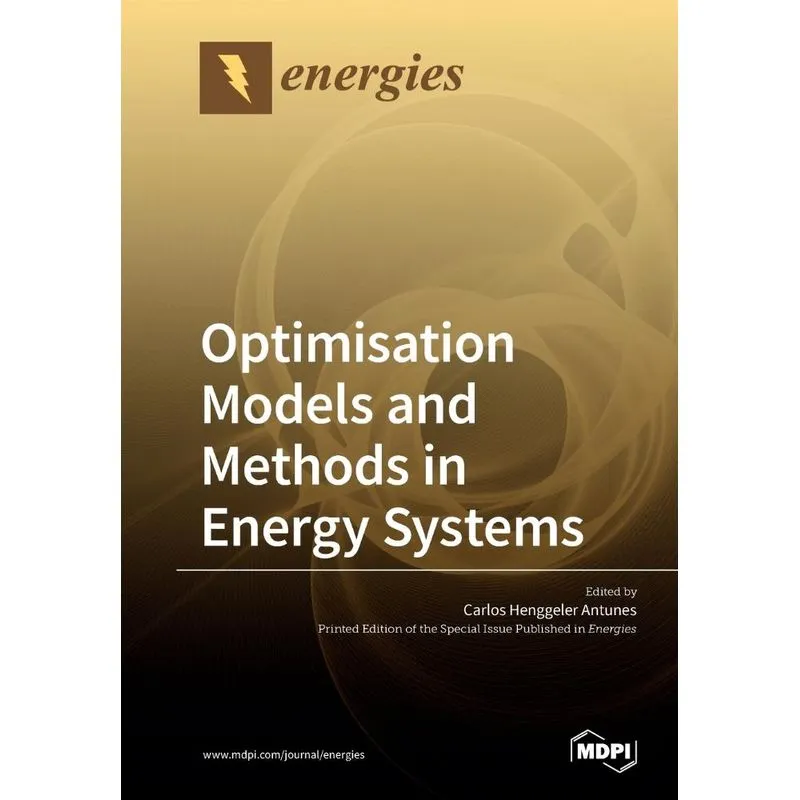 Optimisation Models and Methods in Energy Systems