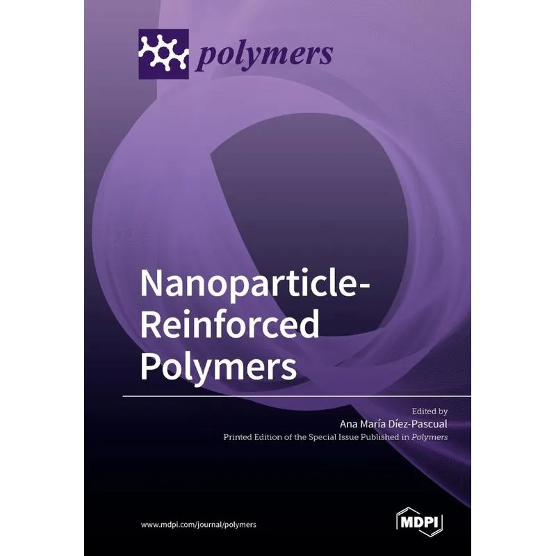 Nanoparticle-Reinforced Polymers