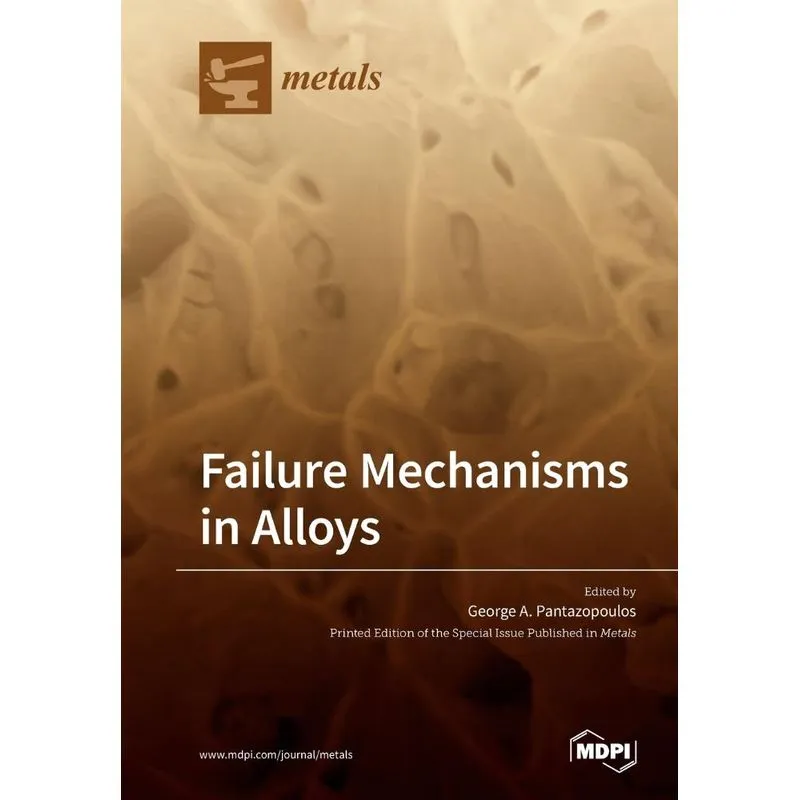 Failure Mechanisms in Alloys