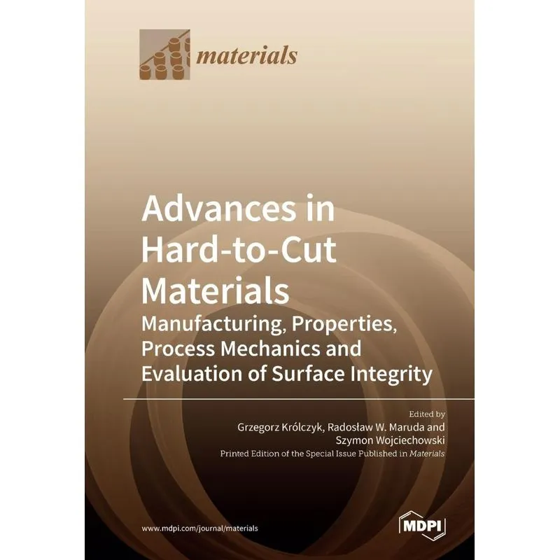 Advances in Hard-to-Cut Materials