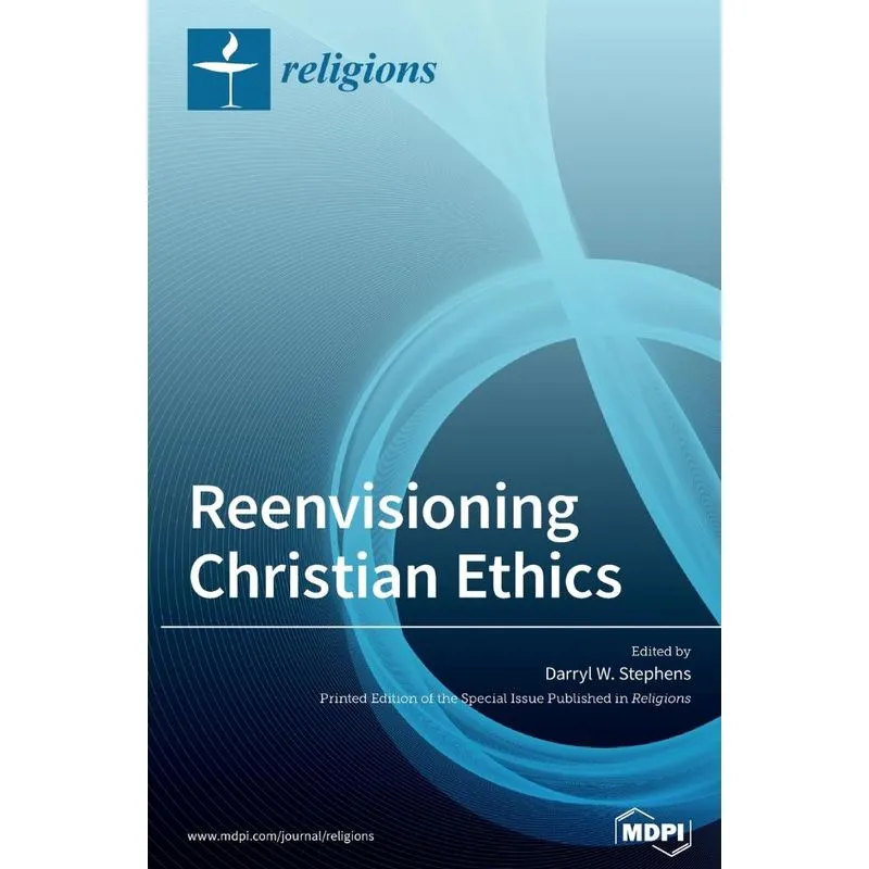 Reenvisioning Christian Ethics