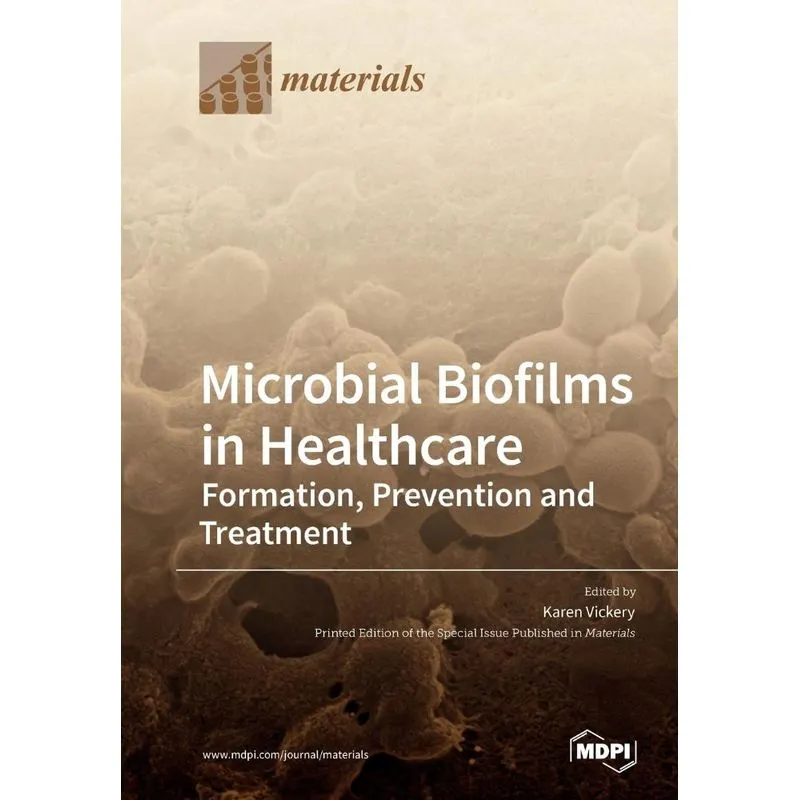 Microbial Biofilms in Healthcare