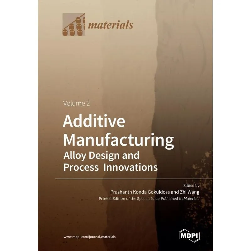 Additive Manufacturing Volume 2