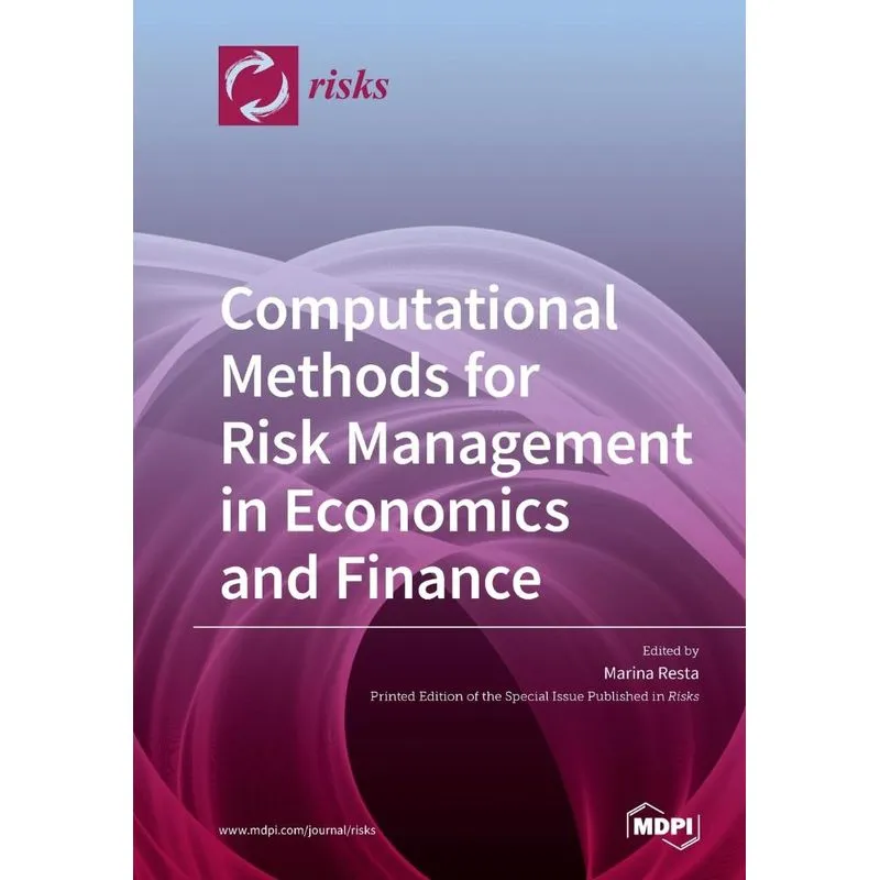 Computational Methods for Risk Management in Economics and
