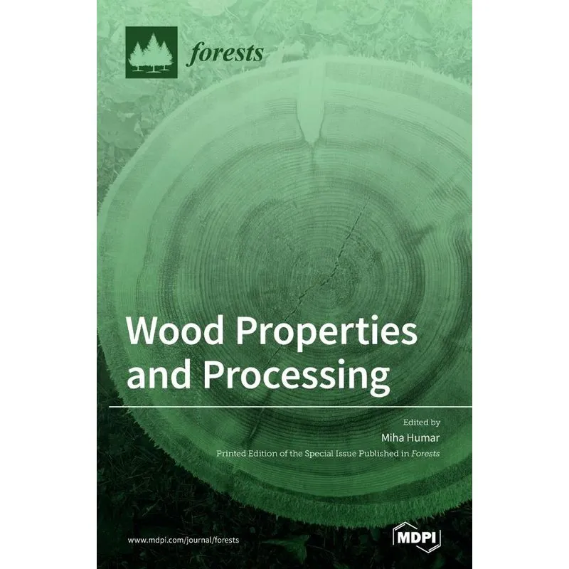 Wood Properties and Processing