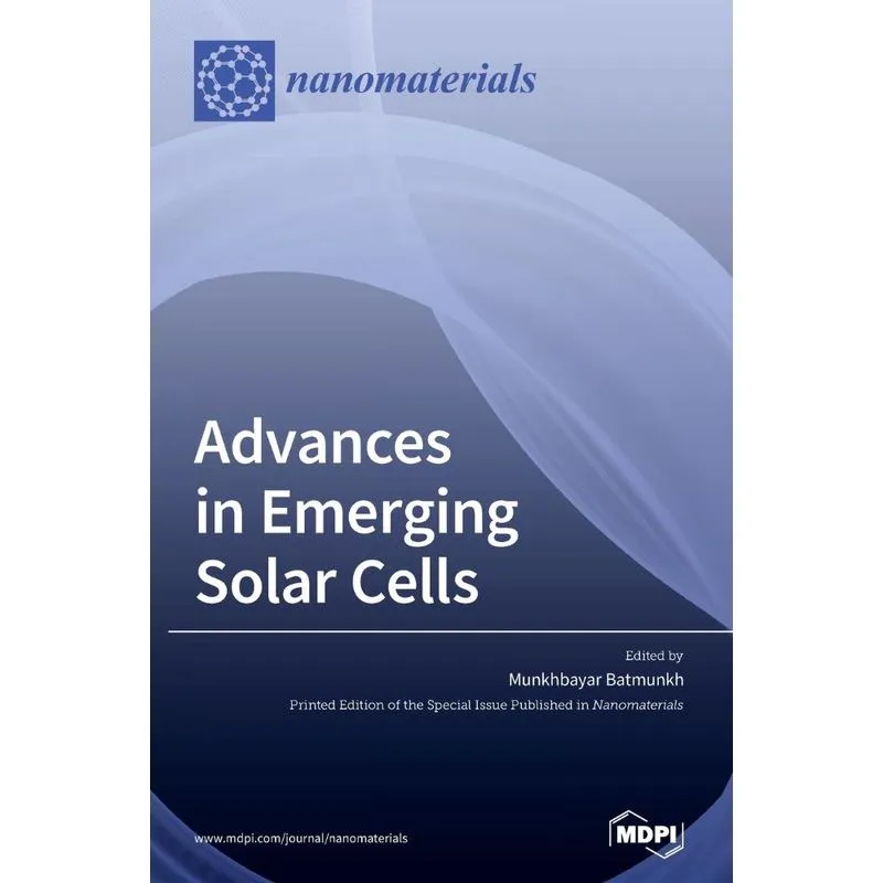 Advances in Emerging Solar Cells