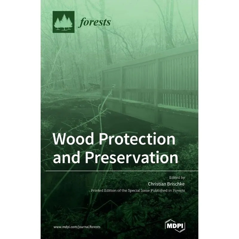 Wood Protection and Preservation