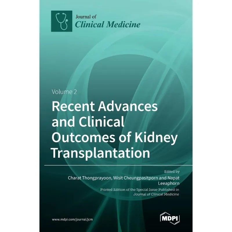 Recent Advances and Clinical Outcomes of Kidney Transplanta