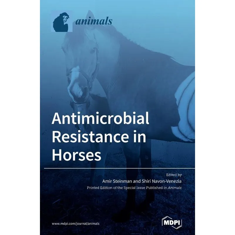Antimicrobial Resistance in Horses