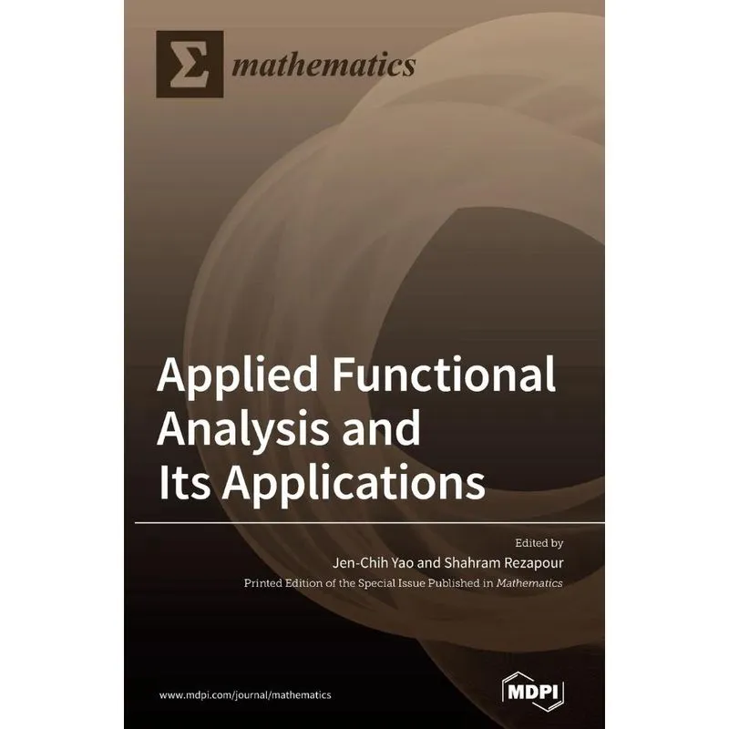 Applied Functional Analysis and Its Applications