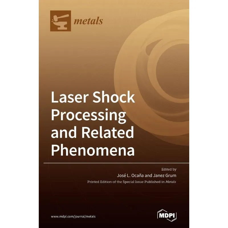 Laser Shock Processing and Related Phenomena