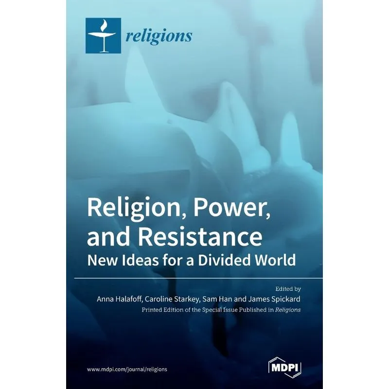 Religion, Power, and Resistance