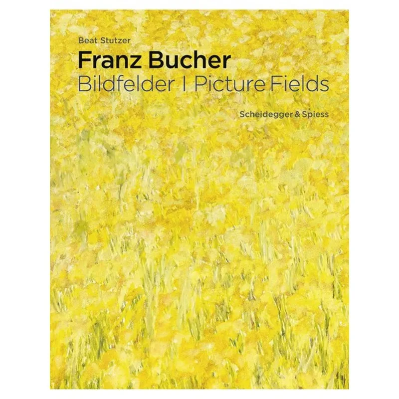 FRANZ BUCHER. PICTURE FIELDS