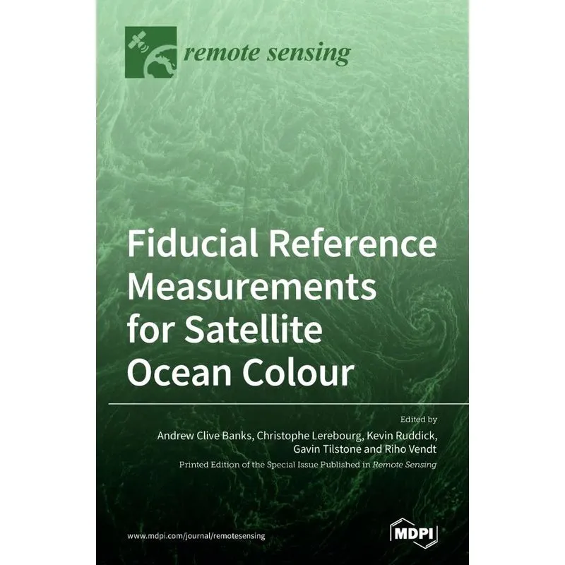 Fiducial Reference Measurements for Satellite Ocean Colour