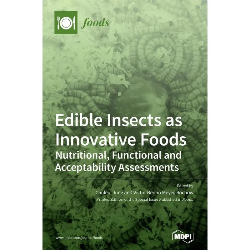 Edible Insects as Innovative Foods