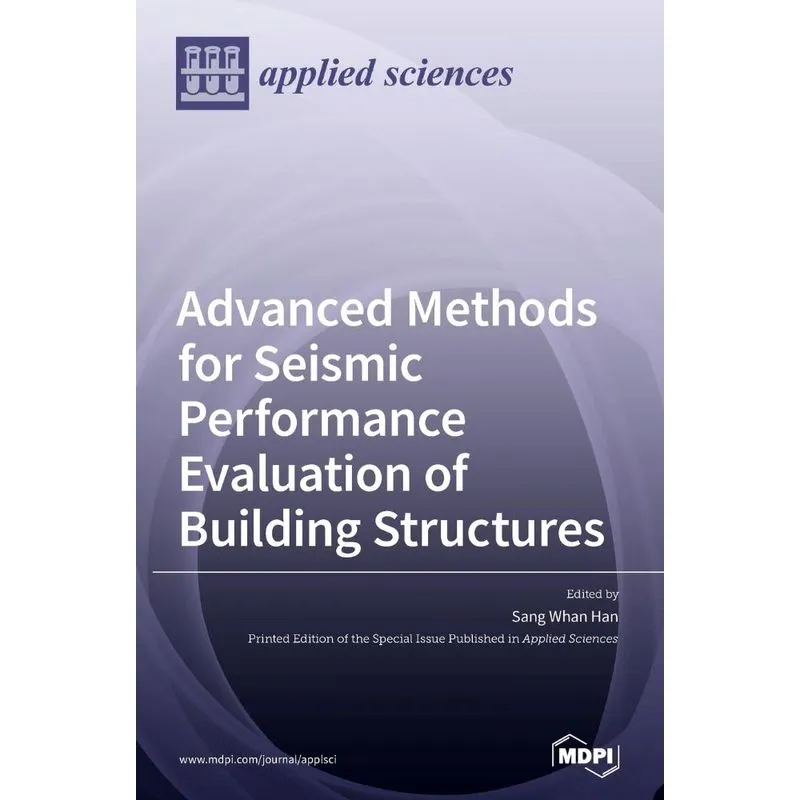 Advanced Methods for Seismic Performance Evaluation of Buil