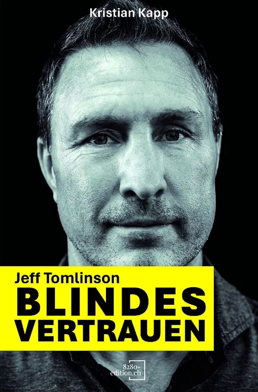 Jeff Tomlinson - Blindes Vertrauen