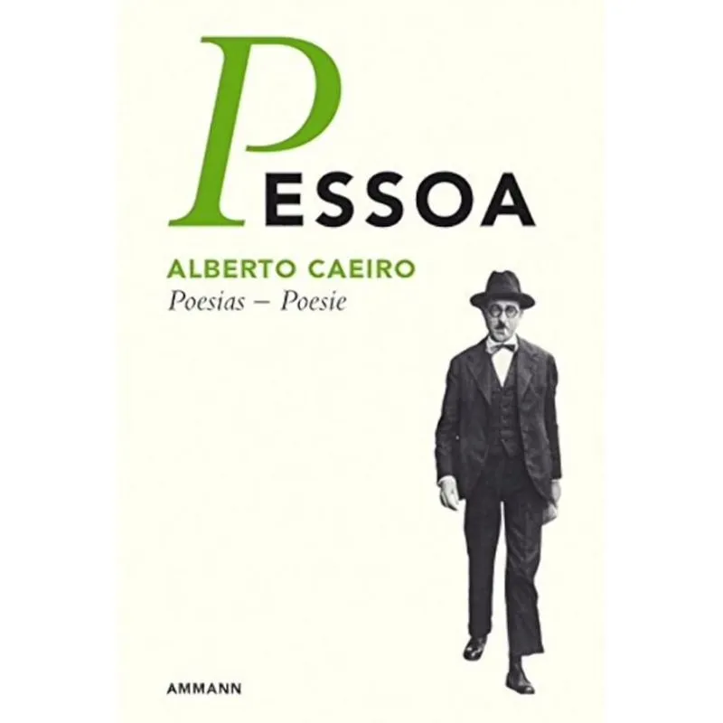 ALBERTO CAEIRO, POESIAS - POESIE