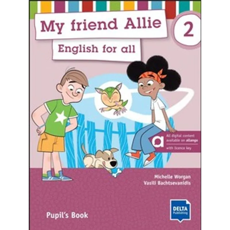 My Friend Allie 2 - Pupil’S Book - Hybrid Edition