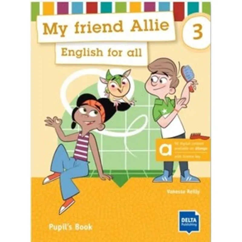 My Friend Allie 3 - Pupil’S Book - Hybrid Edition