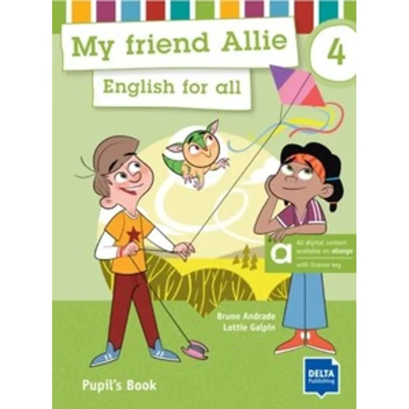 My Friend Allie 4 - Pupil’S Book - Hybrid Edition