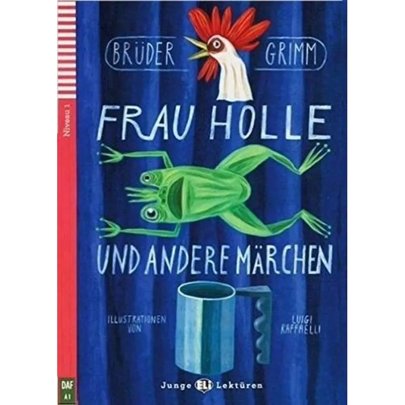 Frau Holle und Andere Marchen