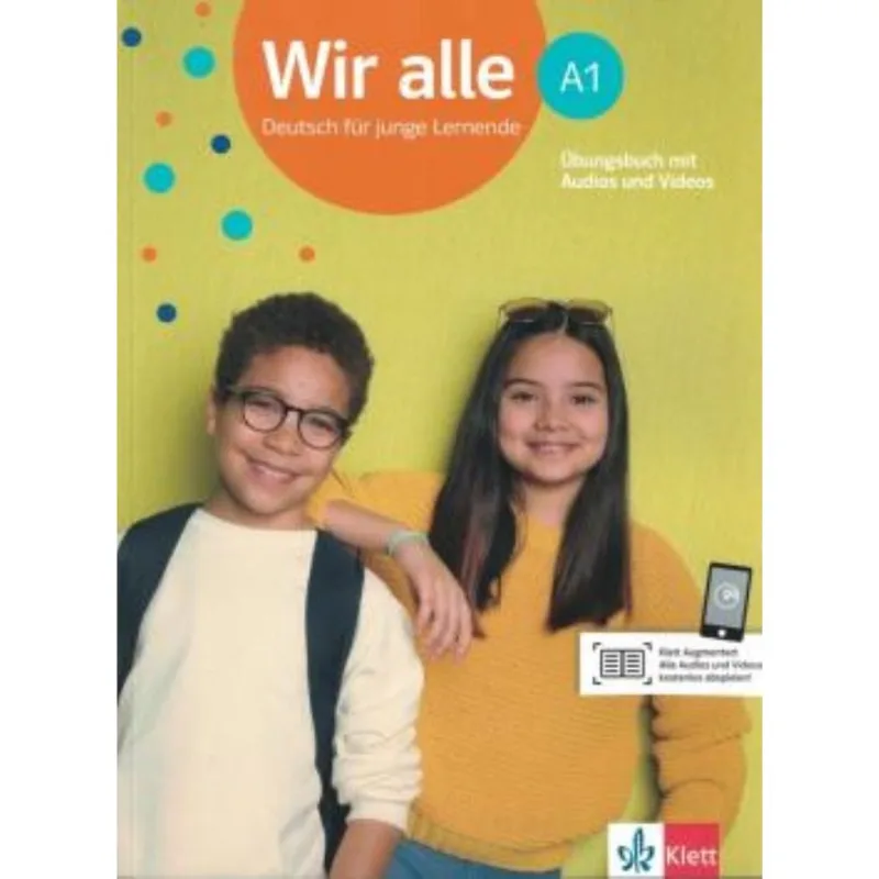 Wir Alle A1 - Deutsch Fur Junge Lernende - Ubungsbuch Mit Audios Und Videos