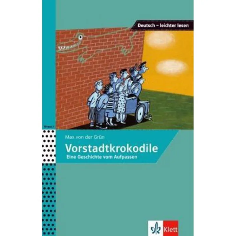 Vorstadtkrokodile: Eine Geschichte Vom Aufpassen