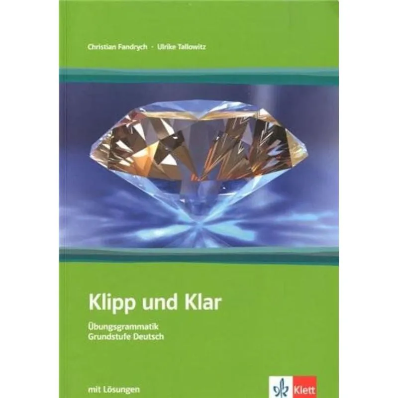 KLIPP UND KLAR - UBUNGSGRAMMATIK
