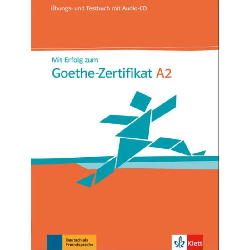 MIT ERFOLG ZUM GOETHE-ZERTIFIKAT, ÜBUNGS- UND TESTBUCH + AUDIO-CD-A2