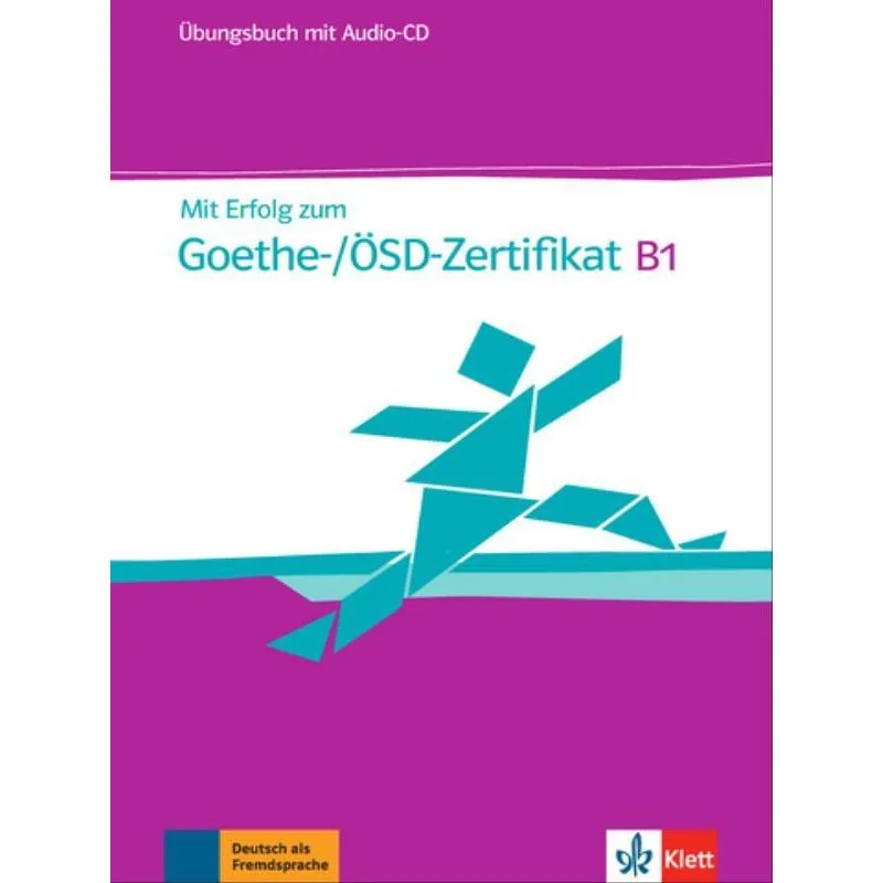 MIT ERFOLG ZUM GOETHE-/ÖSD-ZERTIFIKAT, ÜB + CD-B1