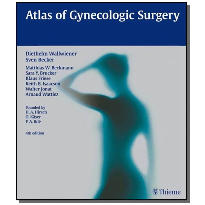 Atlas Of Gynecologic Surgery