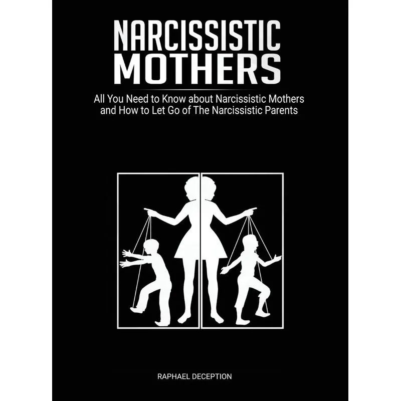 Narcissistic Mothers